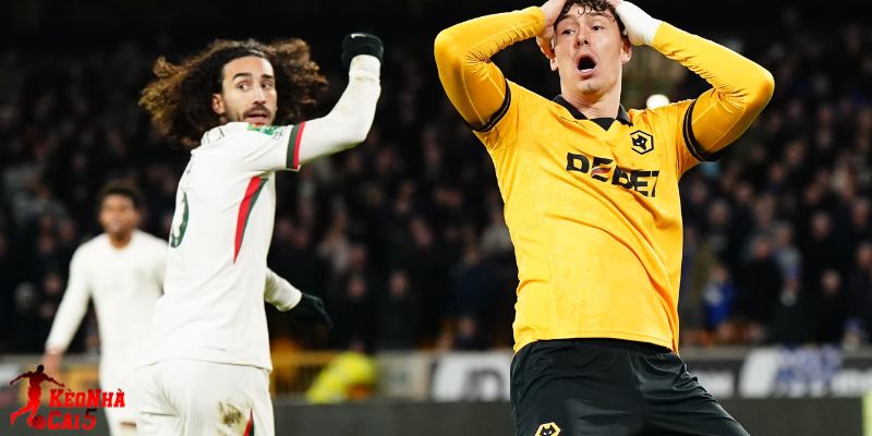 Wolves vs Chelsea đều đang nỗ lực cho mục tiêu riêng