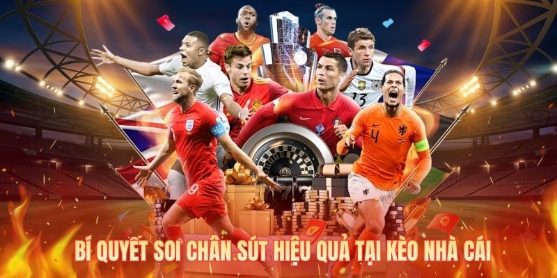 Bí quyết soi chân sút hiệu quả tại kèo nhà cái