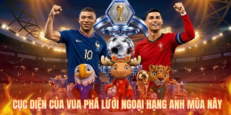 Cục diện của vua phá lưới Ngoại Hạng Anh mùa này